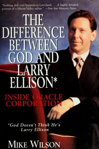 Cover of The Difference Between God and Larry Ellison